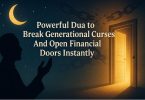 Powerful Dua to Break Generational Curses