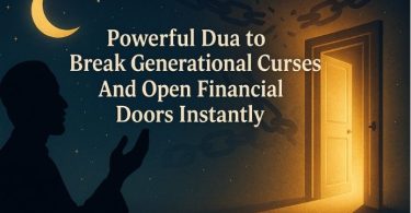 Powerful Dua to Break Generational Curses